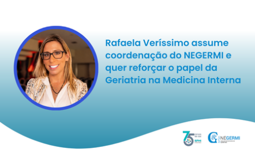 Rafaela Veríssimo assume coordenação do NEGERMI e quer reforçar o papel da Geriatria na Medicina Interna