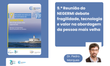 9.ª Reunião do NEGERMI debate fragilidade, tecnologia e valor na abordagem da pessoa mais velha