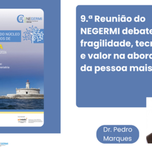 9.ª Reunião do NEGERMI debate fragilidade, tecnologia e valor na abordagem da pessoa mais velha