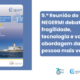 9.ª Reunião do NEGERMI debate fragilidade, tecnologia e valor na abordagem da pessoa mais velha