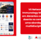 VII Network Immunology Meeting em Abrantes coloca o doente no centro de uma abordagem multidisciplinar