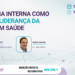 NEGesS promove reflexão sobre o papel da Medicina Interna na gestão em Saúde